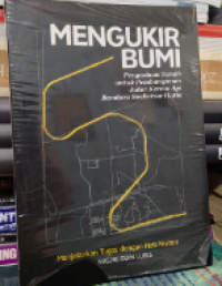 Image of Mengukur Bumi : Pengadaan Tanah untuk Pengembangunan Jalur Kereta Api Bandara Soekarno-Hatta