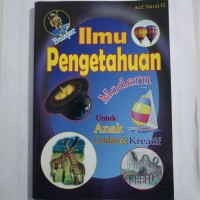 Image of Ilmu Pengetahuan Modern Untuk Anak Cerdas & Kreatif