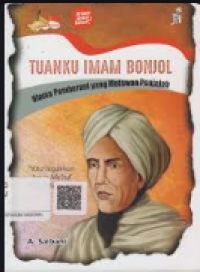 Image of Tuanku Imam Bonjol; Ulama pemberani yang melawan penjajah