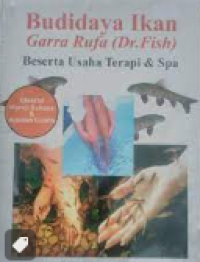 Image of Budidaya Ikan Garra Rufa : Beserta Usaha Terapi & Spa
