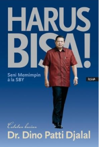 Image of HARUS BISA ( Seni Memimpin ala SBY )