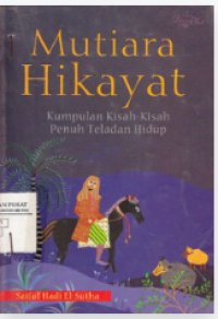 Image of Mutiara Hikayat : Kumpulan kisah kisah Penuh Teladan Hidup