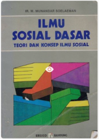 Image of Ilmu Sosial Dasar:Teori Dan Konsep Ilmu Sosial