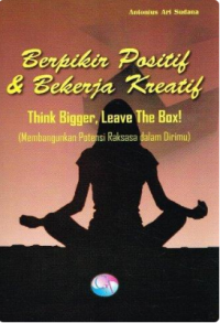 Image of Berpikir Positif & Bekerja Kreatif
