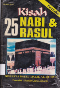 Image of Kisah 25 Nabi dan Rosul : Disertai Dalil-Dalil Al-Qur'an
