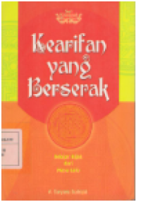 Image of Kearifan yang Berserak : Belajar Bijak dari Masa Lalu