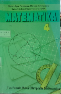 Image of MATEMATIKA 4 : Bahan Ajar Persiapan Menuju Olimpiade