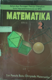 Image of MATEMATIKA 2 : Bahan Ajar Persiapan Menuju Olimpiade