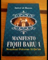 Image of MANIFESTO FIQIH BARU 1 MEMAHAMI DISKURSUS AL-QURAN