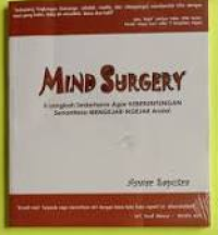 Image of Mind Surgery : 5 Langkah Sederhana Agar Keberuntungan Senantiasa Mengejar-ngejar Anda!