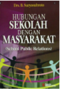 Image of HUBUNGAN SEKOLAH DENGAN MASYARAKAT : School Public Relations