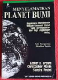 Image of Menyelamatkan Planet Bumi : Bagaimana Membentuk Sebuah Ekonomi Global yang Berkelanjutan dari Segi Lingkungan Hidup