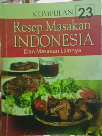 Image of Kumpulan 23 Resep Masakan Indonesia Dan Masakan Lainnya