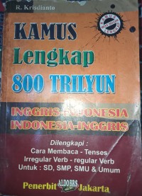 Image of Kamus Lengkap 800 Trilyun : Inggris-Indonesia, Indonesia-Inggris