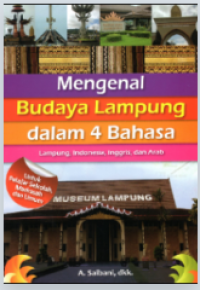 Image of Mengenal budaya Lampung dalam 4 bahasa : Lampung, Indonesia, Inggris, dan Arab