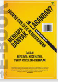 Image of Mengapa banyak larangan? : Hikmah dan efek pengharaman dalam bercinta, kesehatan serta psikologi kejiwaan