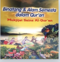 Image of Binatang dan Alam Semesta dalam Al-Quran : Mukjizat Sains Al-Quran