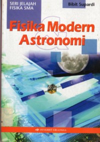 Image of Seri Jelajah Fisika SMA : Fisika Modern & Astronomi