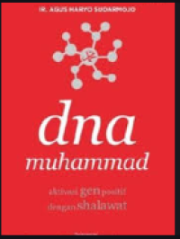 Image of Dna muhammad : Aktivasi gen positif dengan sholawat