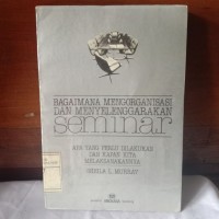 Image of Bagaimana Mengorganisasi dan Menyelenggarakan Seminar