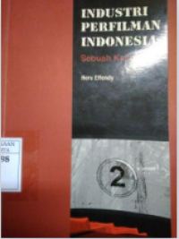 Image of INDUSTRI PERFILMAN INDONESIA : Sebuah Kajian