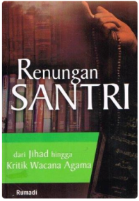 Image of Renungan Santri dari Jihad Hingga Kritik Wacana Agama