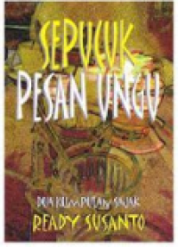Image of Sepucuk Pesan Ungu : Dua Kumpulan Sajak