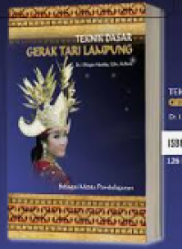 Image of Teknik Dasar Gerak Tari Lampung : Sebagai Media Pembelajaran