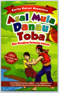 Image of Cerita Rakyat Nusantara: Asal Mula Danau Toba dan Dongeng Terkenal lainnya