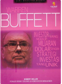 Image of Warren Buffett:Investor Yang Meraup Miliaran Dolar Dengan Strategi Investasi Yang Unik
